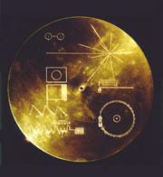 The Voyager 1 and 2 probes carry this gold-plated disc containing sounds and images from Earth.